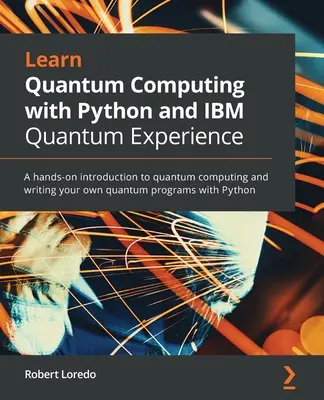 Imparare il calcolo quantistico con Python e IBM Quantum Experience - Learn Quantum Computing with Python and IBM Quantum Experience
