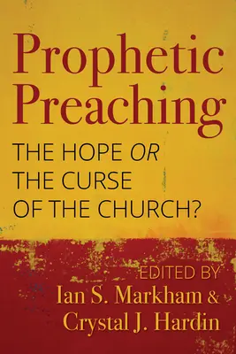 Predicazione profetica: speranza o maledizione della Chiesa? - Prophetic Preaching: The Hope or the Curse of the Church?