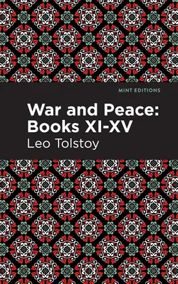 Guerra e Pace Libri XI - XV - War and Peace Books XI - XV