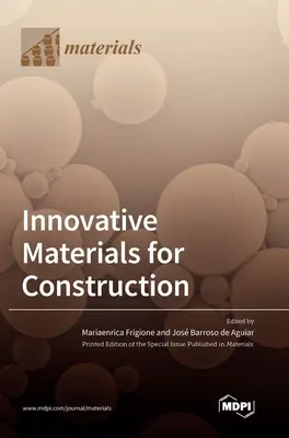 Materiali innovativi per l'edilizia - Innovative Materials for Construction