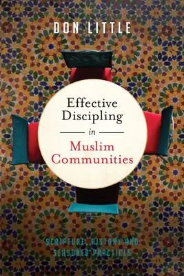 Disciplina efficace nelle comunità musulmane: Scritture, storia e pratiche stagionate - Effective Discipling in Muslim Communities: Scripture, History and Seasoned Practices