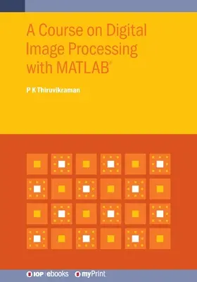 Un corso sull'elaborazione digitale delle immagini con MATLAB(R) - A Course on Digital Image Processing with MATLAB(R)