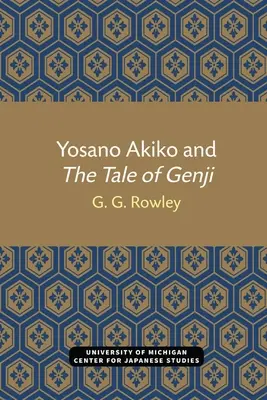 Yosano Akiko e il Racconto di Genji - Yosano Akiko and The Tale of Genji