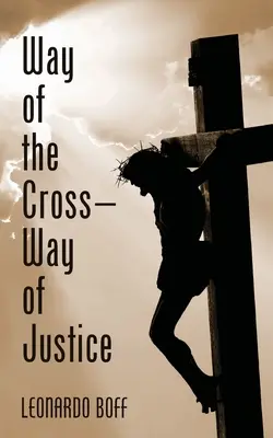 Via Crucis - Via della giustizia - Way of the Cross-Way of Justice