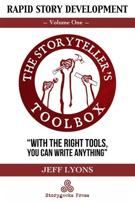 Sviluppo rapido della storia: La cassetta degli attrezzi del narratore Volume Uno - Rapid Story Development: The Storyteller's Toolbox Volume One