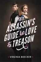 Guida di un assassino all'amore e al tradimento - An Assassin's Guide to Love and Treason