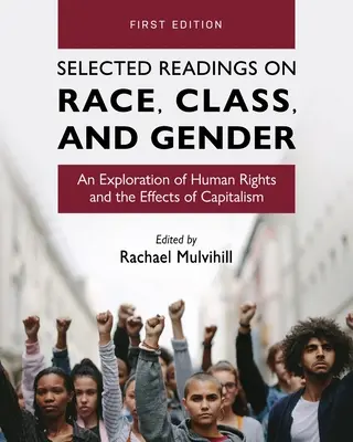 Letture selezionate su razza, classe e genere: Un'esplorazione dei diritti umani e degli effetti del capitalismo - Selected Readings on Race, Class, and Gender: An Exploration of Human Rights and the Effects of Capitalism