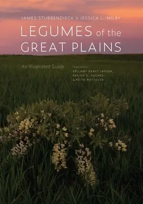 Legumi delle Grandi Pianure: Una guida illustrata - Legumes of the Great Plains: An Illustrated Guide