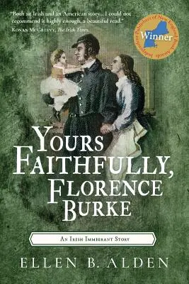 Fedelmente, Florence Burke: Una storia di immigrati irlandesi - Yours Faithfully, Florence Burke: An Irish Immigrant Story
