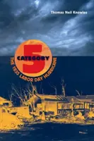Categoria 5: l'uragano del Labor Day del 1935 - Category 5: The 1935 Labor Day Hurricane
