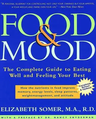 Cibo e umore: La guida completa per mangiare bene e sentirsi al meglio - Food & Mood: The Complete Guide to Eating Well and Feeling Your Best