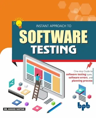 Approccio immediato al testing del software: Principi, applicazioni, tecniche e pratiche (Italian Edition) - Instant Approach to Software Testing: Principles, Applications, Techniques, and Practices (English Edition)