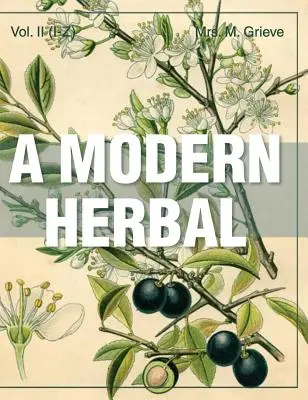 Un'erba moderna (volume 2, I-Z e indici) - A Modern Herbal (Volume 2, I-Z and Indexes)