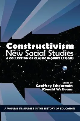 Costruttivismo e nuovi studi sociali: Una raccolta di lezioni d'indagine classiche - Constructivism and the New Social Studies: A Collection of Classic Inquiry Lessons