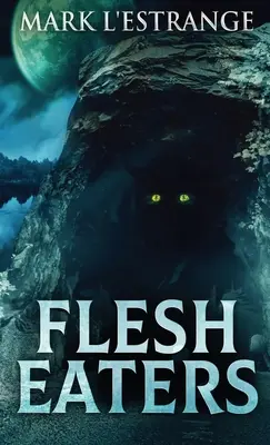 Mangiatori di carne - Flesh Eaters