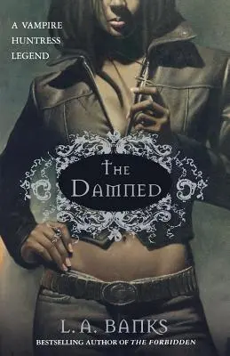 I dannati: La leggenda di una cacciatrice di vampiri - The Damned: A Vampire Huntress Legend