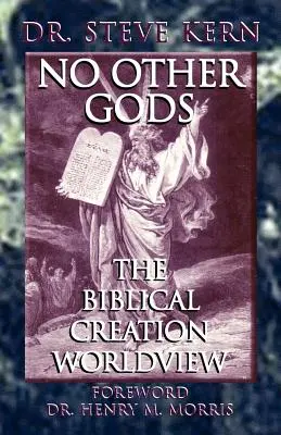 Non ci sono altri dei - La visione del mondo della creazione biblica - No Other Gods - The Biblical Creation Worldview