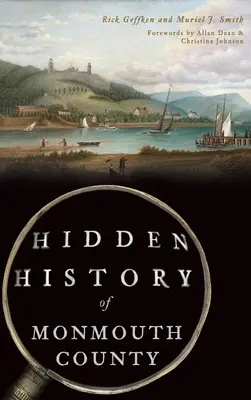 Storia nascosta della Contea di Monmouth - Hidden History of Monmouth County