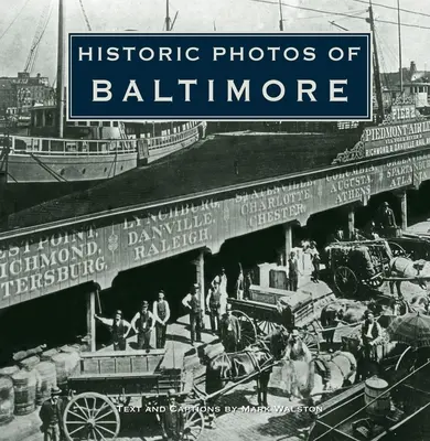Foto storiche di Baltimora - Historic Photos of Baltimore