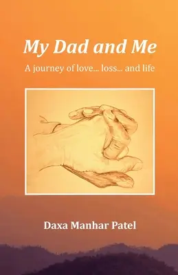 Io e mio padre: Un viaggio d'amore... di perdita... e di vita - My Dad and Me: A Journey of love... loss... and life
