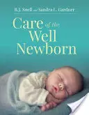 La cura del neonato sano - Care of the Well Newborn