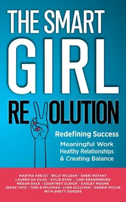 La rivoluzione delle ragazze intelligenti - Ridefinire il successo - The Smart Girl Revolution - Redefining Success