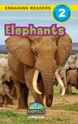 Elefanti: Animali che fanno la differenza! (Lettori coinvolgenti, livello 2) - Elephants: Animals That Make a Difference! (Engaging Readers, Level 2)