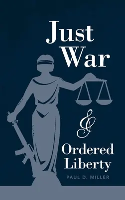 Guerra giusta e libertà ordinata - Just War and Ordered Liberty