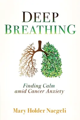 Respiro profondo: trovare la calma in mezzo all'ansia da cancro - Deep Breathing: Finding Calm Amid Cancer Anxiety