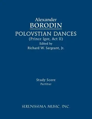 Danze Polovtsiane: Partitura di studio - Polovtsian Dances: Study Score