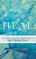 Autorità per guarire - Authority to Heal
