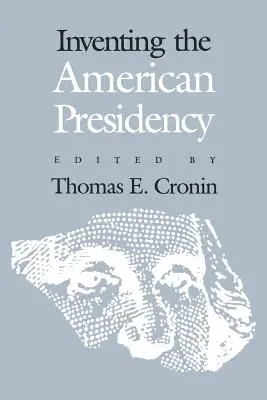 Inventare la presidenza americana - Inventing the American Presidency
