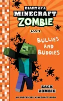Diario di uno zombie di Minecraft, libro 2: Bulli e amici - Diary of a Minecraft Zombie Book 2: Bullies and Buddies