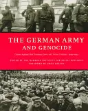 L'esercito tedesco e il genocidio: Crimini contro prigionieri di guerra, ebrei e altri civili a est, 1939-1944 - The German Army and Genocide: Crimes Against War Prisoners, Jews, and Other Civilians in the East, 1939-1944