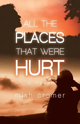 Tutti i luoghi che sono stati feriti - All the Places that were Hurt