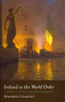 L'Irlanda nell'ordine mondiale: Una storia di sviluppo ineguale - Ireland in the World Order: A History of Uneven Development