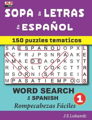 SOPA de LETRAS en ESPAOL (RICERCA DI PAROLE IN SPAGNOLO) - SOPA de LETRAS en ESPAOL (WORD SEARCH in SPANISH)