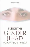 Dentro la Jihad di genere: La riforma delle donne nell'Islam - Inside the Gender Jihad: Women's Reform in Islam