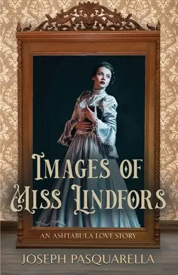 Immagini di Miss Lindfors: Una storia d'amore ad Ashtabula - Images of Miss Lindfors: An Ashtabula Love Story