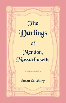 I Darling di Mendon, Massachusetts - The Darlings of Mendon, Massachusetts