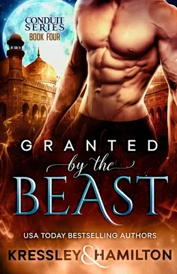 Concesso dalla Bestia: Una storia d'amore paranormale che fa il pieno di vapore su La Bella e la Bestia - Granted by the Beast: A Steamy Paranormal Romance Spin on Beauty and the Beast