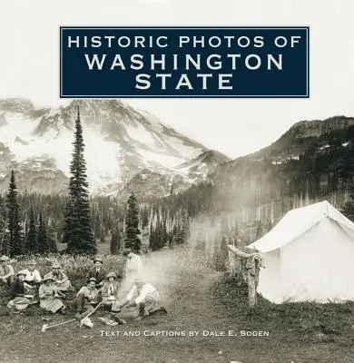 Foto storiche dello Stato di Washington - Historic Photos of Washington State