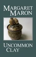 Argilla non comune - Uncommon Clay