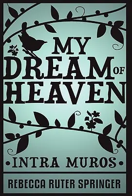 Il mio sogno di paradiso - My Dream of Heaven