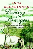 Ballando con gli stranieri: Europei e australiani al primo contatto - Dancing with Strangers: Europeans and Australians at First Contact