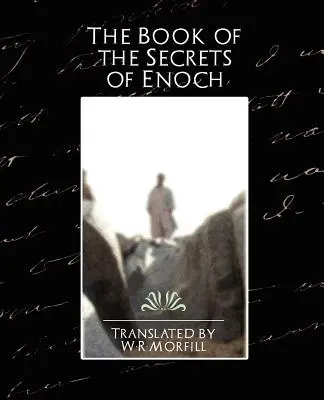 Il libro dei segreti di Enoch - The Book of the Secrets of Enoch