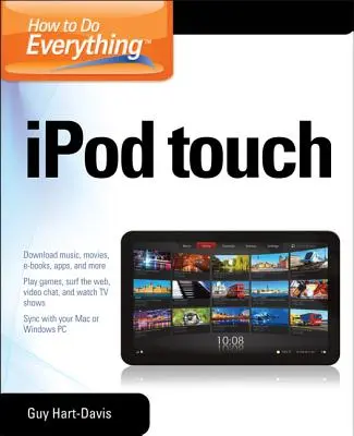 Come fare tutto con l'iPod Touch - How to Do Everything iPod Touch