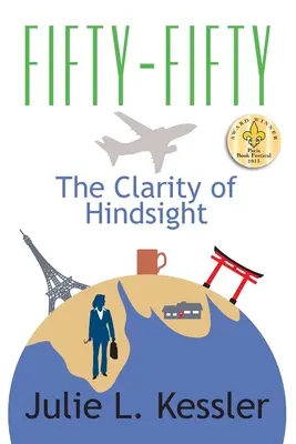Cinquanta e cinquanta: La chiarezza del senno di poi - Fifty-Fifty: The Clarity of Hindsight
