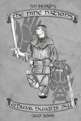 Le nove nazioni - Libro primo: Il mondo che scivola - The Nine Nations Book One: The Sliding World