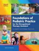 Fondamenti di pratica pediatrica per l'assistente di terapia occupazionale - Foundations of Pediatric Practice for the Occupational Therapy Assistant